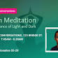 Dawn Meditation — The Dance of Light and Dark event image