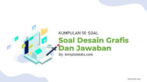 111+ contoh soal tes blk terlengkap. 50 Contoh Soal Desain Grafis Dan Jawaban Plus Pembahasan Templatekita Com