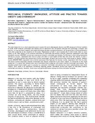 Over the past few decades, malaysia has been experiencing an increased prevalence of overweight and obesity that threatens the health of malaysians. Pdf Preclinical Students Knowledge Attitude And Practice Towards Obesity And Overweight Ravindran J Academia Edu