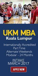 Check spelling or type a new query. Ukm Gsb Graduate School Of Business Ukm Mba For March 2017 Admission Part Time Alternate Weekends 2 Years In Kuala Lumpur Master Of Business Administration Graduate School Of