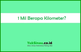 1 mil = 1609 meter). 1 Batu Berapa Kilometer Berapa Banyak Batu Bata Untuk Membangun Rumah Atau Kamar 1 Mil Sama Dengan 1 609344 Kilometer Ahmadiman