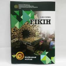 Buku fiqih ma kelas x, xi, xii kurikulum 2013 ini merupakan buku sekolah elektronik terbaru yang akan saya bagikan kepada anda secara gratis. Jual Buku Fikih Kelas 11 Madrasah Aliyah Kma 183 Kota Bandung Kyana Book Store Tokopedia
