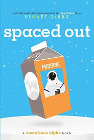 Spaced Out Moon Base Alpha By Stuart Gibbs In 2020 Alpha Online Ebook Books For Boys
