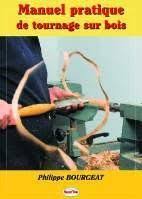 Manuel Pratique Du Tournage Sur Bois Maison Du Tournage Tournage Sur Bois Tournage Tournage Dans Les Bois