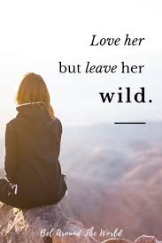 These short travel quotes by rumi, david bowie, among others will be sure to inspire wanderlust. 253 Inspirational Travel Quotes From Real Travellers To Fuel Your Wanderlust Bel Around The World