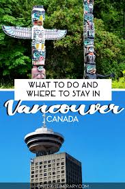 Check spelling or type a new query. One Day In Vancouver Canada Guide Top Things To Do