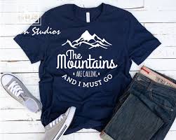 The Mountains Are Calling And I Must Go Shirt The Mountains Are Calling And I Must Go Shirt Hiking Shirt Mountain Adventurous Shirt Mountain Shirt Unisex Tee Canvas Tee Mountain Shirt Hiking Shirts Adventure Shirt
