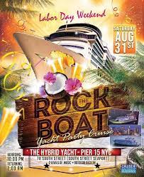 Two great programs that we highly recommend include ddi. Labor Day Weekend Rock The Boat Party Cruise At Hybrid Yacht Tickets Pier 15 Nyc South Street Seaport New York Ny August 31 2019