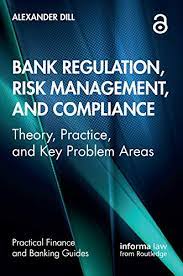 2,013 bank compliance jobs available on indeed.com. Bank Regulation Risk Management And Compliance Theory Practice And Key Problem Areas Practical Finance And Banking Guides English Edition Ebook Dill Alexander Amazon De Kindle Shop