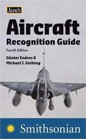 Guide fourth edition ( jane's. Jane S Aircraft Recognition Guide Gunter Endres 9780060818944
