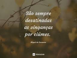 10 Frases Para Controlar Os Ciumes Pensador