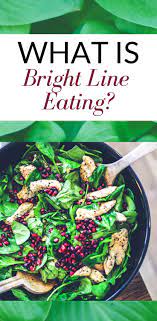 What Is Bright Line Eating Bright Line Eating Recipes Eating Plans Diet And Nutrition
