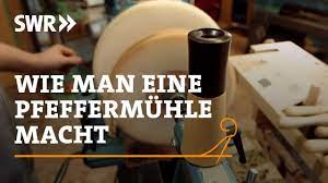 Wie Man Eine Pfeffermuhle Drechselt Swr Handwerkskunst Youtube