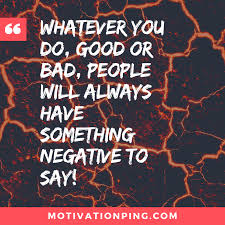 I know somebody who can help you. 100 Hater Quotes Sayings About Jealous Negative People 2021