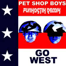 Go west is a song by american disco group village people, released as the lead single from their fourth studio album of the same name (1979). Pet Shop Boys Go West Funkastik Remix Funkastik