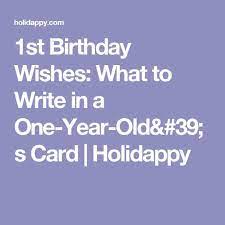 What is the first thing that a person does on their 21 st birthday? 1st Birthday Wishes What To Write In A One Year Old S Card Holidappy 1st Birthday Wishes First Birthday Wishes Old Birthday Cards