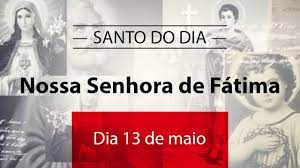 Record and instantly share video messages from your browser. Santo Do Dia 13 De Maio Nossa Senhora De Fatima Youtube