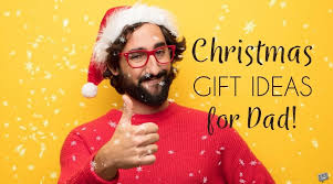 Dad is someone who is a very important part of our lives. 12 Christmas Gifts For My Dad