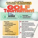 ⛳ Join us for the 1st Annual Burlington Academic Support Foundation Golf Tournament