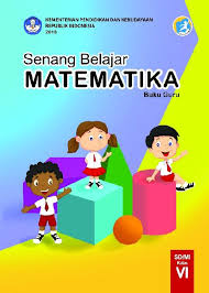 Download buku sekolah kelas 3 sd kurikulum ktsp 2006 lengkap. Jual Buku Guru Kelas 6 Senang Belajar Matematika Besemah Pustaka