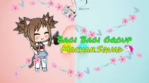Bagi Bagi Grup Machan Squad Link Grup Di Deskripsi Youtube