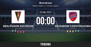 Nedeľa 16.05.2021, 17:30 • stadion miejski im. Mks Pogon Szczecin Vs Ks Rakow Czestochowa Live Score Stream Und Head To Head Ergebnisse 16 05 2021 Vorschau Der Partie Mks Pogon Szczecin Vs Ks Rakow Czestochowa Team Anstosszeit Tribuna Com