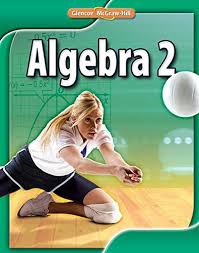 Algebra 2 Student Edition Merrill Algebra 2 Algebra 2 Algebra 2 Algebra Mcgraw Hill Education