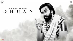 Maan is the commercial center of southern jordan; Dhuan Lyrics Babbu Maan Originallyric