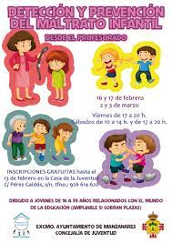 La Deteccion Y Prevencion Del Maltrato Infantil Objetivo De Un Curso De La Concejalia De Juventud Manzanares