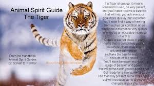 The Tiger Is One Of My Animal Guides Tiger Spirit Animal Animal Spirit Guides Animal Totem Spirit Guides