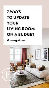 7 Ways To Update Your Living Room On A Budget In 2021 Living Room On A Budget Diy Living Room Decor Living Room Update