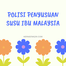 Breastfeeding Polisi Penyusuan Susu Ibu Malaysia Herneenazir Com