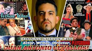 Exclusive Interview with actor, writer & director JUAN ANTONIO CEVALLOS!