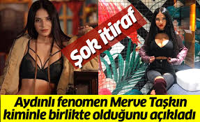 .paylaştığı seksi pozlarıyla bir anda ünlenen merve taşkın, yeni sevgilisi onur elmas ile gündem olmayı başardı. Aydinli Fenomenden Sok Itiraf
