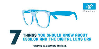 7 Things You Should Know About Essilor And The Digital Lens