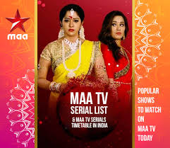 Maa Tv Serials List 2021 Updated Maa Tv Schedule For Today With Timings Laila serial anaconda 2 bipasha basu aerobics telugu film songs don no 1 duniyadari hero panti hum tum ik kudi punjab di jai maa durga jai maa vaishno devi movie kama sutra a tale of love. maa tv serials list 2021 updated maa