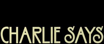 In the '70s, a graduate student works with three incarcerated women from the manson family as they look back at their lives. Charlie Says Netflix