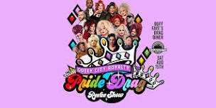 "QUEEN CITY ROYALTY" PRIDE DRAG REVUE SHOW...