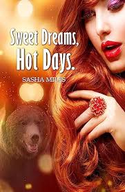 Sweet dreams, Hot days. (Spanish Edition)