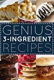 33 Genius Three Ingredient Recipes Three Ingredient Recipes Ingredients Recipes Recipes