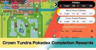 How To Complete The Crown Tundra Pokedex And Rewards Pokemon Sword And Shield Game8