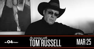 An evening with Tom Russell — THE 04 CENTER