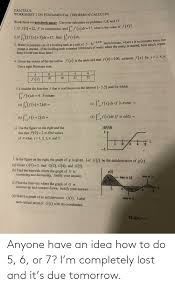 D.graham's list of assignments, worksheets, and calculus bibles. Calculus Worksheet 2 On Fundamental Theorem Of Calculus Work These On Notebook Paper Use Your Calculator On Problems 3 8 And 13 4 1 If F1 12 F Is Continuous And F Xdx 17