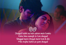 Shayad Lyrics Love Aaj Kal Arijit Singh Kartik Aaryan Sara Ali Khan Dekhogaana Com Romantic Song Lyrics Song Lyrics Wallpaper Best Song Lyrics