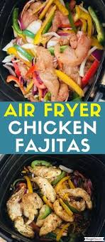Air Fryer Chicken Fajitas Recipe This In 2020 Chicken Fajitas Air Fryer Recipes Chicken Fajitas
