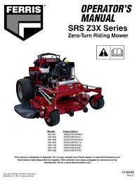 By visiting ferris dealers, you can take advantage of the expertise that only an. Ferris Srs Z3x Series Operator S Manual Pdf Download Manualslib