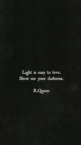Ease Your Soul Here Light And Dark Quotes Dark Love Quotes Shadow Quotes