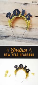 Diy New Year Headband Festive Fun Darice New Year Headband New Year Diy New Years Eve Decorations