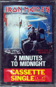 2 minutes to midnight (live '01). Iron Maiden 2 Minutes To Midnight 1984 Cassette Discogs
