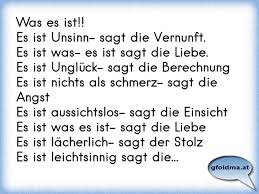 Es ist unsinn sagt die vernunft es ist was es ist sagt die liebe. Was Es Ist Es Ist Unsinn Sagt Die Vernunft Es Ist Was Es Ist Sagt Die Liebe Es Ist Ungluck Sagt Die Ber Osterreichische Spruche Und Zitate